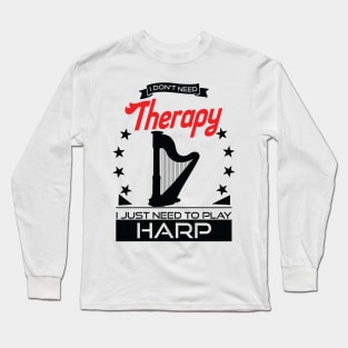 Harp - Better Than Therapy Gift For Harpists Long Sleeve T-Shirt